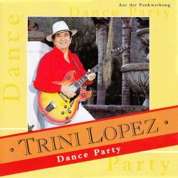 Trini Lopez - Dance Party